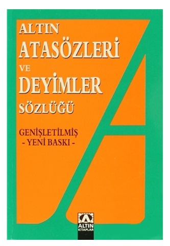 ALTIN / ATASÖZLERİ VE DEYİMLER SÖZLÜĞÜ